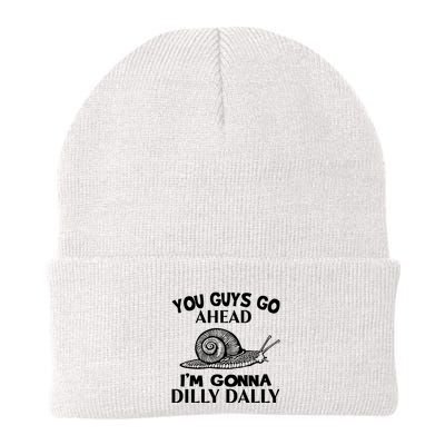 Go Ahead I Am Gonna Dilly Dall Funny Snail Minimalistic Beanie