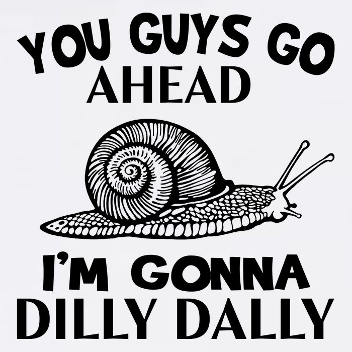 Go Ahead I Am Gonna Dilly Dall Funny Snail Minimalistic Flat Bill Trucker Hat