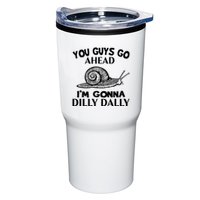 Go Ahead I Am Gonna Dilly Dall Funny Snail Minimalistic Tumbler