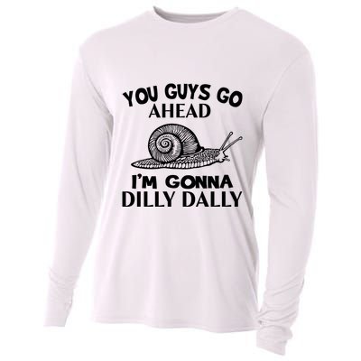 Go Ahead I Am Gonna Dilly Dall Funny Snail Minimalistic Cooling Performance Long Sleeve Crew