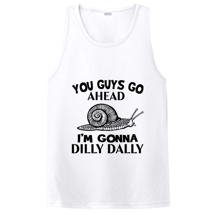 Go Ahead I Am Gonna Dilly Dall Funny Snail Minimalistic PosiCharge Competitor Tank