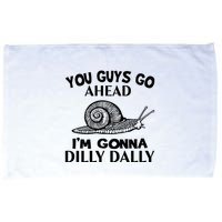 Go Ahead I Am Gonna Dilly Dall Funny Snail Minimalistic Microfiber Hand Towel