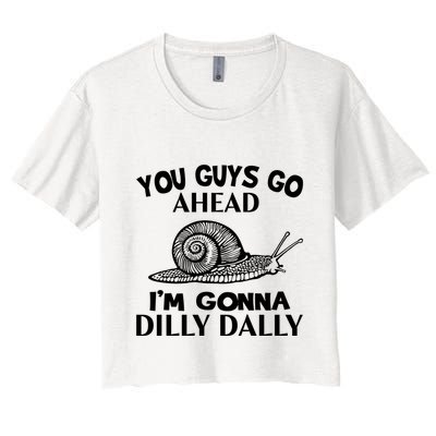 Go Ahead I Am Gonna Dilly Dall Funny Snail Minimalistic Crop Top