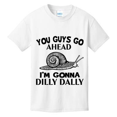Go Ahead I Am Gonna Dilly Dall Funny Snail Minimalistic Kids T-Shirt