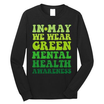 Groovy awareness In May We Wear Green Mental Health awarenes Long Sleeve Shirt