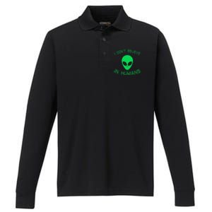 Green Alien I Dont Believe in Humans Funny Alien UFO Believe Performance Long Sleeve Polo