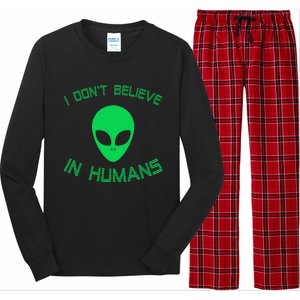 Green Alien I Dont Believe in Humans Funny Alien UFO Believe Long Sleeve Pajama Set