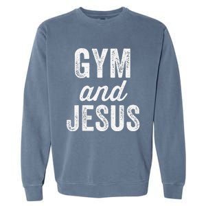 Gym And Jesus Christian Workout Lifting Weights Bodybuilding Garment-Dyed Sweatshirt