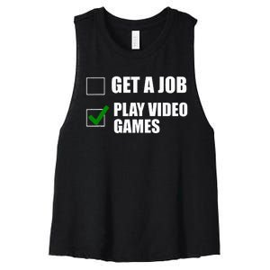 Get A Job Play Video Games Funny Checklist Sarcastic Women's Racerback Cropped Tank