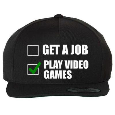 Get A Job Play Video Games Funny Checklist Sarcastic Wool Snapback Cap