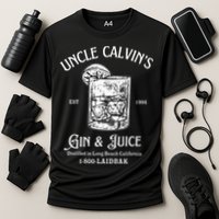 Gin And Juice Est 1994 Distilled In Long Beach California Performance Shirt