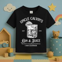 Gin And Juice Est 1994 Distilled In Long Beach California Toddler T-Shirt