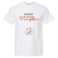 Growing A Little Pumpkin Fall Maternity Thanksgiving Baby Garment-Dyed Heavyweight T-Shirt