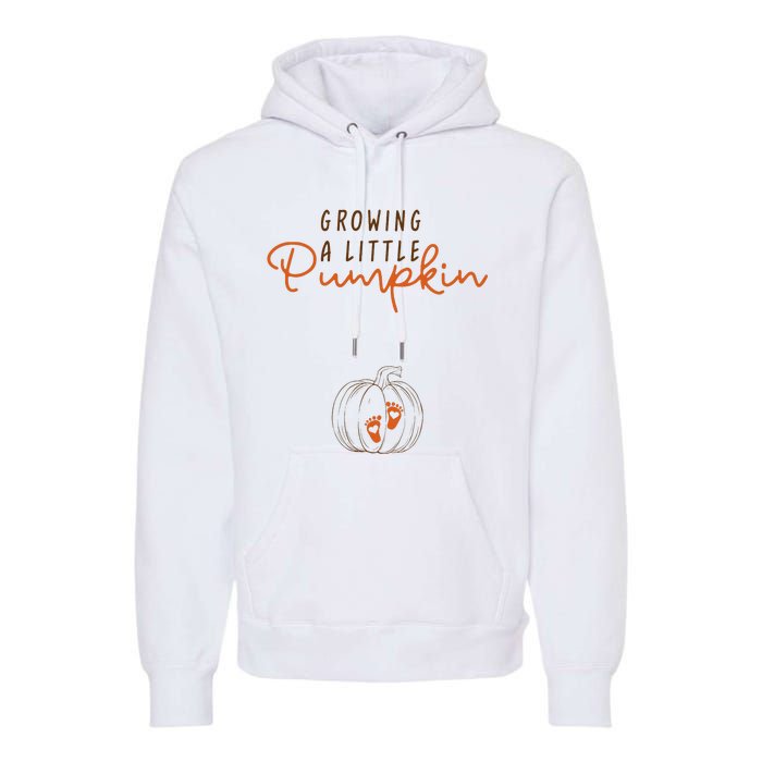 Growing A Little Pumpkin Fall Maternity Thanksgiving Baby Premium Hoodie