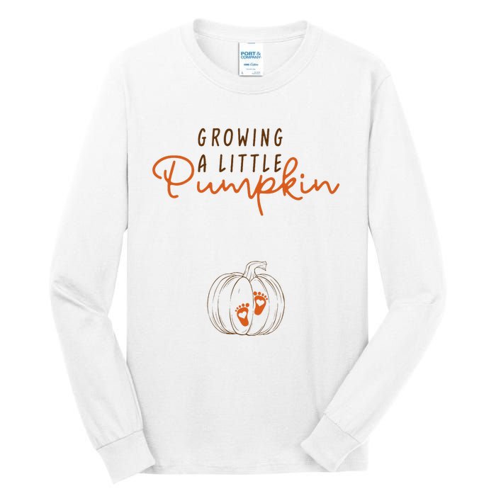 Growing A Little Pumpkin Fall Maternity Thanksgiving Baby Tall Long Sleeve T-Shirt