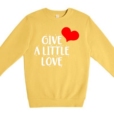 Give A Little Love Premium Crewneck Sweatshirt