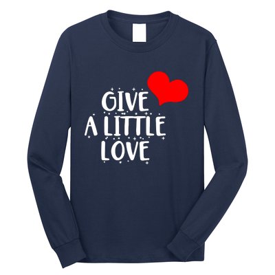 Give A Little Love Long Sleeve Shirt