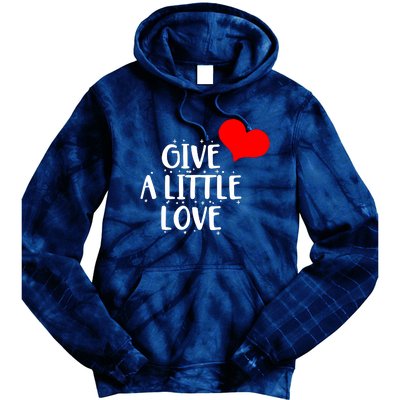 Give A Little Love Tie Dye Hoodie