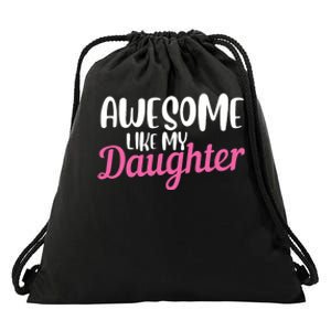 Gagglegifts Awesome Like My Daughter Drawstring Bag