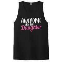 Gagglegifts Awesome Like My Daughter PosiCharge Competitor Tank