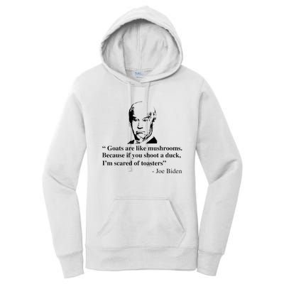 Goats Are Like Mushrooms Funny Joe Biden Women's Pullover Hoodie