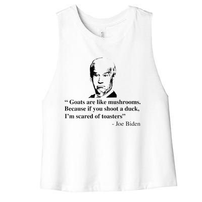 Goats Are Like Mushrooms Funny Joe Biden Women's Racerback Cropped Tank