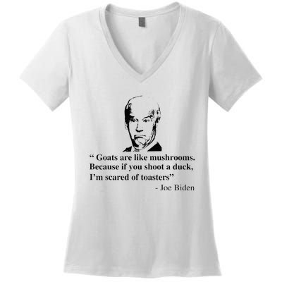 Goats Are Like Mushrooms Funny Joe Biden Women's V-Neck T-Shirt