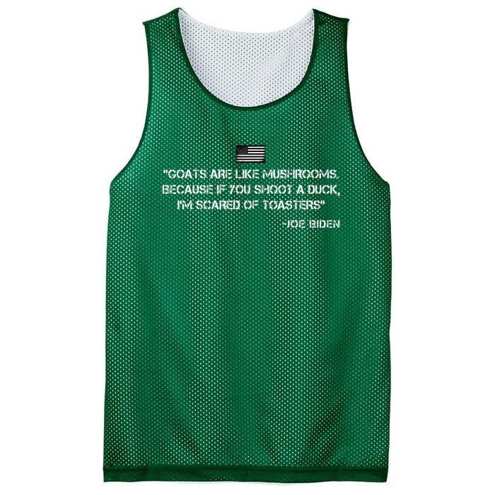 Goats Are Like Mushrooms Funny Joe Biden Quote Saying Mesh Reversible Basketball Jersey Tank