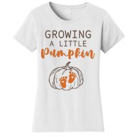 Growing A Little Pumpkin Pregnancy Reveal Thanksgiving Funny Women's T-Shirt