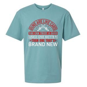 Guns Are Like Cars You Can Trust A Good Used One Better Than One That's Brand Ne Sueded Cloud Jersey T-Shirt