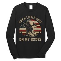 Got A Little Dirt On My Boots USA FLag Western Country Music Long Sleeve Shirt