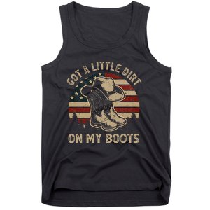 Got A Little Dirt On My Boots USA FLag Western Country Music Tank Top