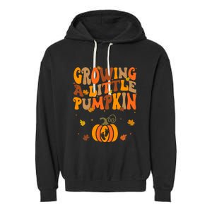 Growing A Little Pumpkin Thanksgiving Pregnancy Garment-Dyed Fleece Hoodie