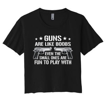 Guns Are Like Boobs Mens Funny Gun Titties Joke Pistol Women's Crop Top Tee