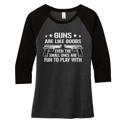 Guns Are Like Boobs Mens Funny Gun Titties Joke Pistol Women's Tri-Blend 3/4-Sleeve Raglan Shirt