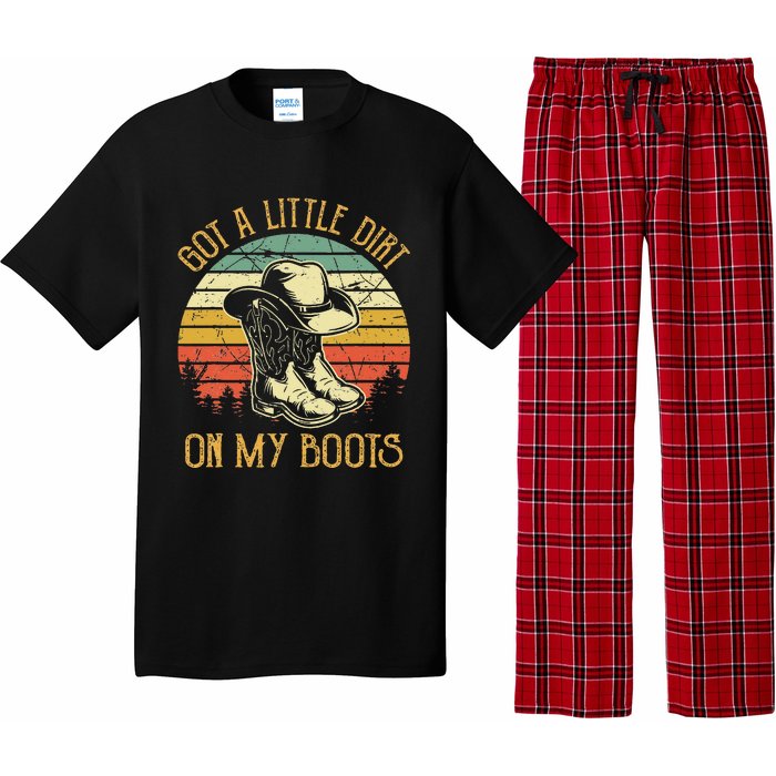 Got A Little Dirt On My Boots Country Music Lover Pajama Set