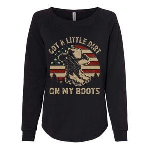 Got A Little Dirt On My Boots Usa Flag Western Country Music Womens California Wash Sweatshirt