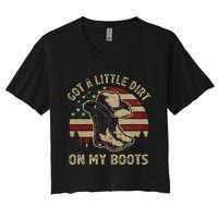 Got A Little Dirt On My Boots Usa Flag Western Country Music Women's Crop Top Tee