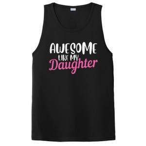 Gagglegifts Awesome Like My Daughter PosiCharge Competitor Tank