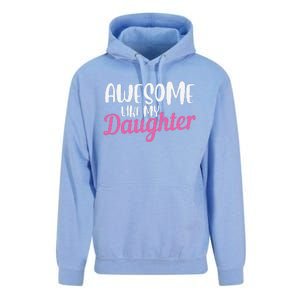 Gagglegifts Awesome Like My Daughter Unisex Surf Hoodie