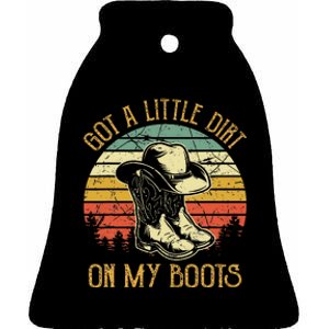 Got A Little Dirt On My Boots Country Music Lover Ceramic Bell Ornament