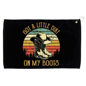 Got A Little Dirt On My Boots Country Music Lover Grommeted Golf Towel