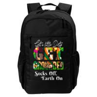 GET A LITTLE DIRTY SOCKS OFF EARTH ON GROUNDING Daily Commute Backpack