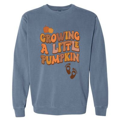 Growing A Little Pumpkin Thanksgiving Pregnancy Announcement Garment-Dyed Sweatshirt