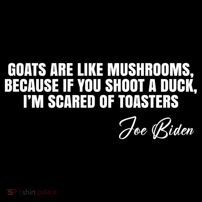 Goats Are Like Mushrooms Funny Joe Biden Quote Flexfit Unipanel Trucker Cap
