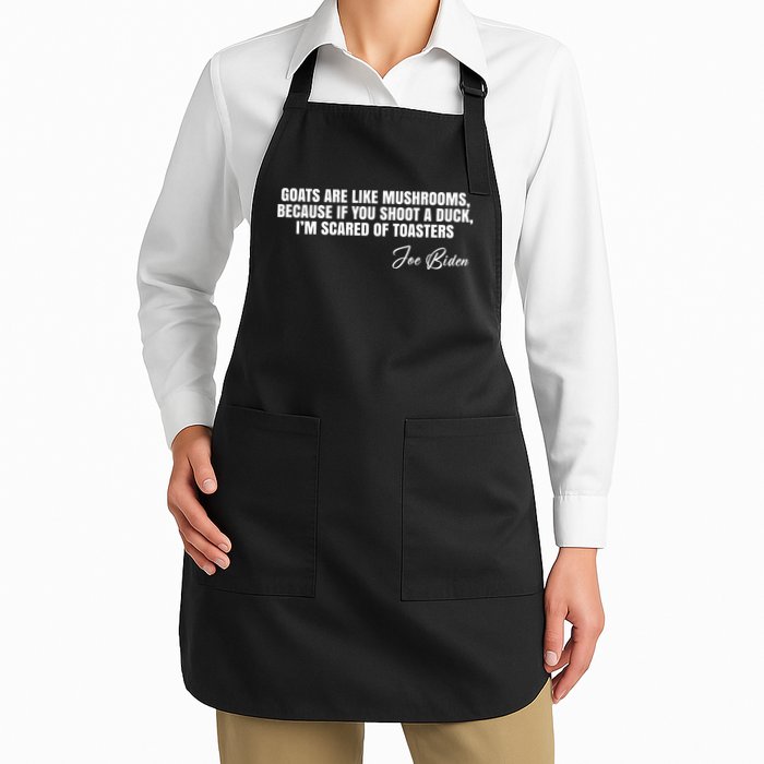 Goats Are Like Mushrooms Funny Joe Biden Quote Apron