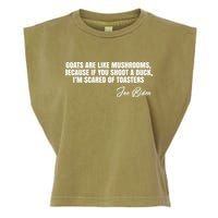 Goats Are Like Mushrooms Funny Joe Biden Quote Garment-Dyed Women's Muscle Tee