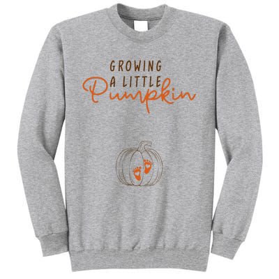 Growing A Little Pumpkin Fall Maternity Thanksgiving Baby Tall Sweatshirt