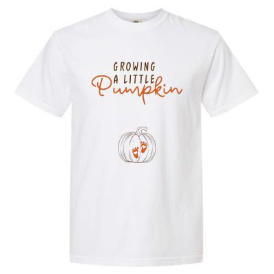 Growing A Little Pumpkin Fall Maternity Thanksgiving Baby Garment-Dyed Heavyweight T-Shirt