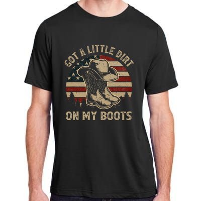 Got A Little Dirt On My Boots Usa Flag Western Country Music Adult ChromaSoft Performance T-Shirt